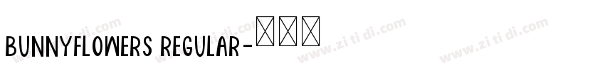 BunnyFlowers Regular字体转换